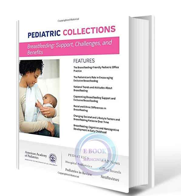 دانلود کتاب Pediatric Collections: Breastfeeding: Support, Challenges, and Benefits  2018 (ORIGINAL PDF)